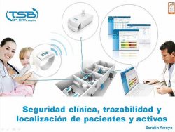 Solución de TSB para la seguridad clínica, trazabilidad y localización de pacientes y activos