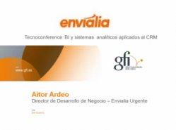 Soluciones CRM cloud y herramientas BI embebidas: el caso de estudio de Enviala Urgente. Por Oraclemascerca.com.