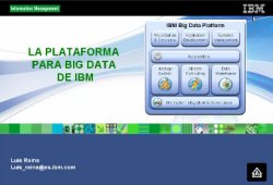 IBM Big Data: la plataforma completa para gestionar la explosión de datos 